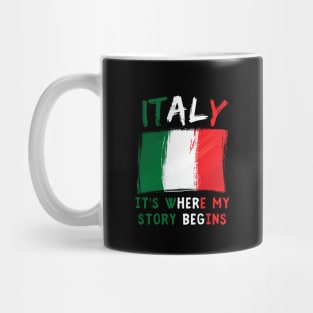 Italy It's Where My Story Begins Mug